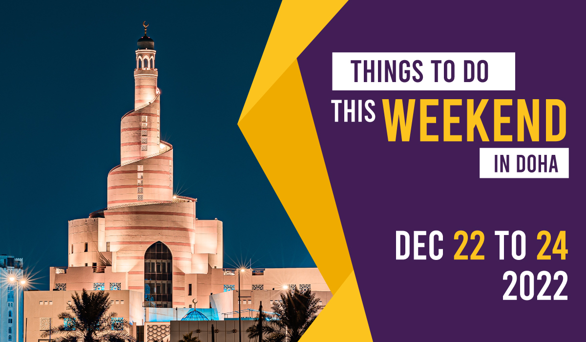 Things to do in Qatar this weekend: December 22 to 24, 2022